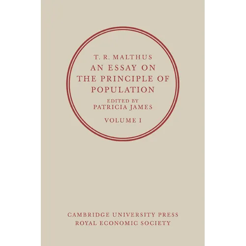 An Essay on the Principle of Population: Volume 1