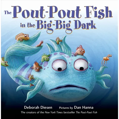 The Pout-Pout Fish in the Big-Big Dark