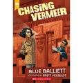 Chasing Vermeer (Scholastic Gold)