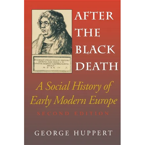 After the Black Death, Second Edition: A Social History of Early Modern Europe