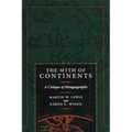 The Myth of Continents: A Critique of Metageography