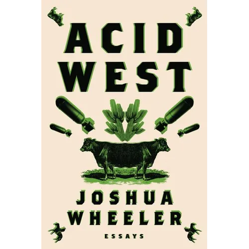 Acid West: Essays