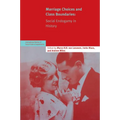 Marriage Choices and Class Boundaries: Social Endogamy in History