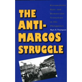 The Anti-Marcos Struggle: Personalistic Rule and Democratic Transition in the Philippines