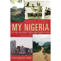 My Nigeria: Five Decades of Independence