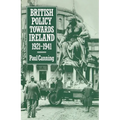 British Policy Towards Ireland 1921-1941