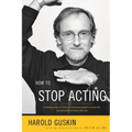How to Stop Acting
