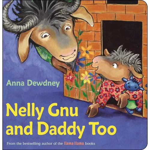 Nelly Gnu and Daddy Too