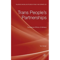 Trans People's Partnerships: Towards an Ethics of Intimacy