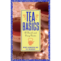 Tea Basics: A Quick and Easy Guide