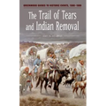 The Trail of Tears and Indian Removal