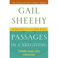 Passages in Caregiving: Turning Chaos Into Confidence