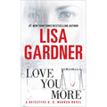 Love You More: A Detective D. D. Warren Novel