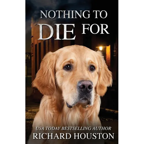 Nothing To Die For