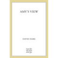 Amy's View: A Play