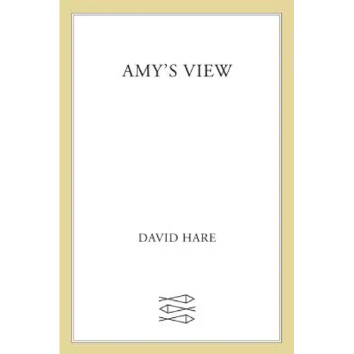 Amy's View: A Play