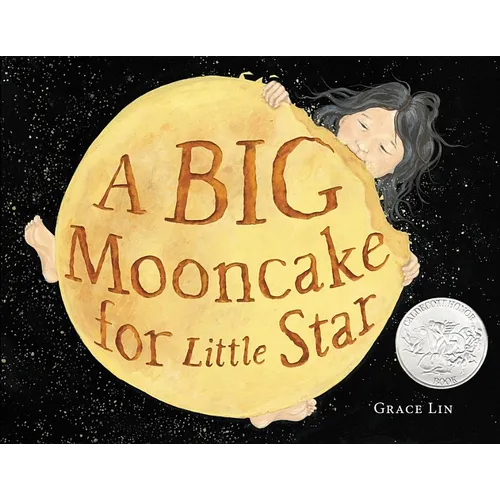 A Big Mooncake for Little Star (Caldecott Honor Award Winner)