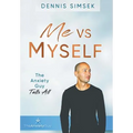 Me VS Myself: The Anxiety Guy Tells All