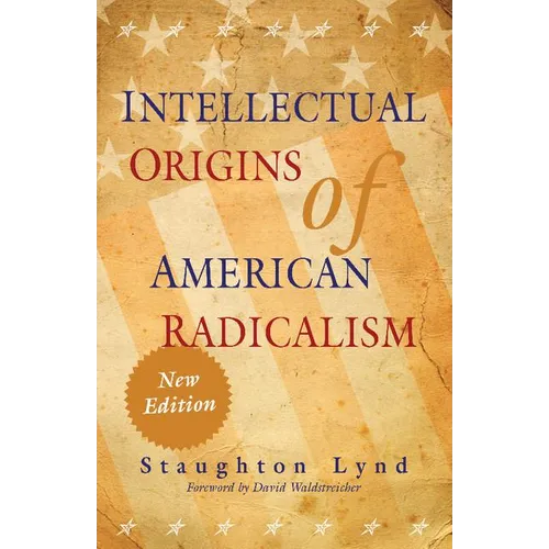 Intellectual Origins of American Radicalism
