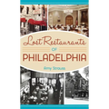 Lost Restaurants of Philadelphia