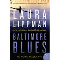 Baltimore Blues: The First Tess Monaghan Novel