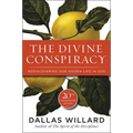 The Divine Conspiracy: Rediscovering Our Hidden Life in God