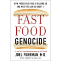 Fast Food Genocide: How Processed Food Is Killing Us and What We Can Do about It