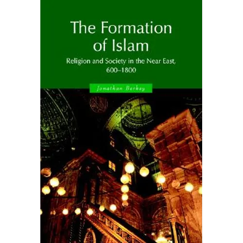 The Formation of Islam 1ed