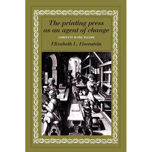 The Printing Press as an Agent of Change