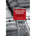 Blockading the Border and Human Rights: The El Paso Operation that Remade Immigration Enforcement