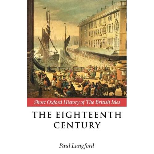 The Eighteenth Century: 1688-1815