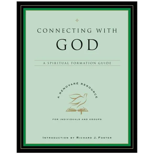 Connecting with God: A Spiritual Formation Guide