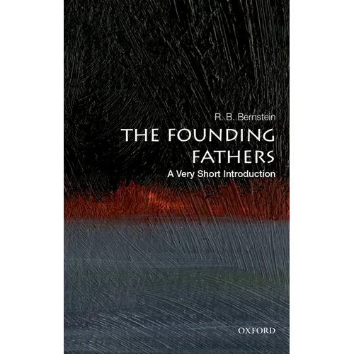 The Founding Fathers: A Very Short Introduction