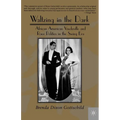 Waltzing in the Dark: African American Vaudeville and Race Politics in the Swing Era
