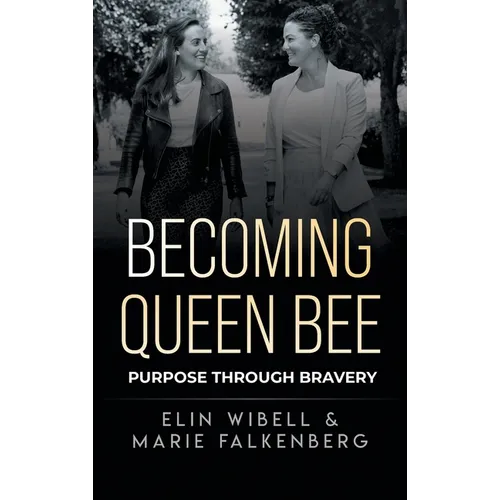 Becoming Queen Bee: Purpose Through Bravery