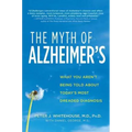 The Myth of Alzheimer's
