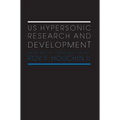 US Hypersonic Research and Development: The Rise and Fall of 'Dyna-Soar', 1944-1963