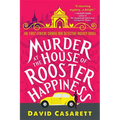 Murder at the House of Rooster Happiness