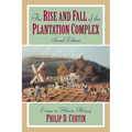 The Rise and Fall of the Plantation Complex: Essays in Atlantic History