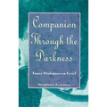 Companion Through the Darkness: Inner Dialogues on Grief