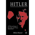 Hitler: A Chronology of His Life and Time