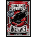 Hold Me Closer, Necromancer
