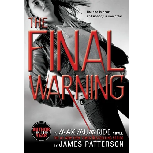 The Final Warning: A Maximum Ride Novel