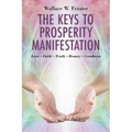 The Keys To Prosperity Manifestation