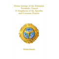 Divine Liturgy of the Ethiopian Orthodox Tewahedo Church