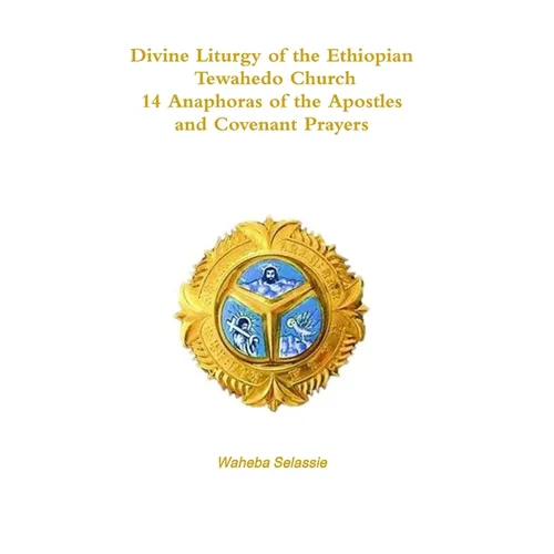 Divine Liturgy of the Ethiopian Orthodox Tewahedo Church