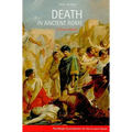 Death in Ancient Rome: A Sourcebook