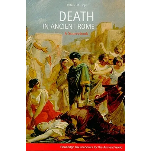 Death in Ancient Rome: A Sourcebook