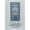 Essays in Ottoman and Turkish History, 1774-1923: The Impact of the West