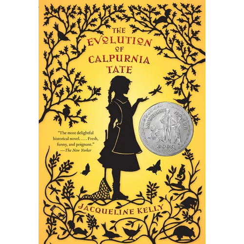 The Evolution of Calpurnia Tate: (Newbery Honor Book)